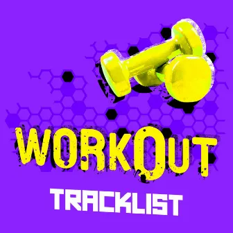 Workout Tracklist by Unknown Artist