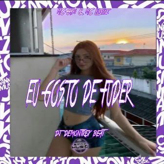 EU GOSTO DE FUDER by sanny music