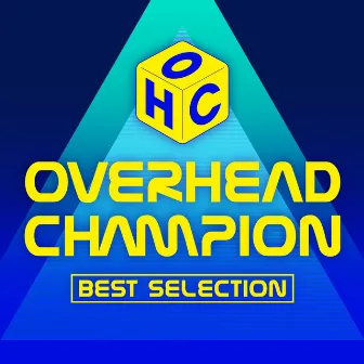 OVERHEAD CHAMPION BEST SELECTION by Overhead Champion