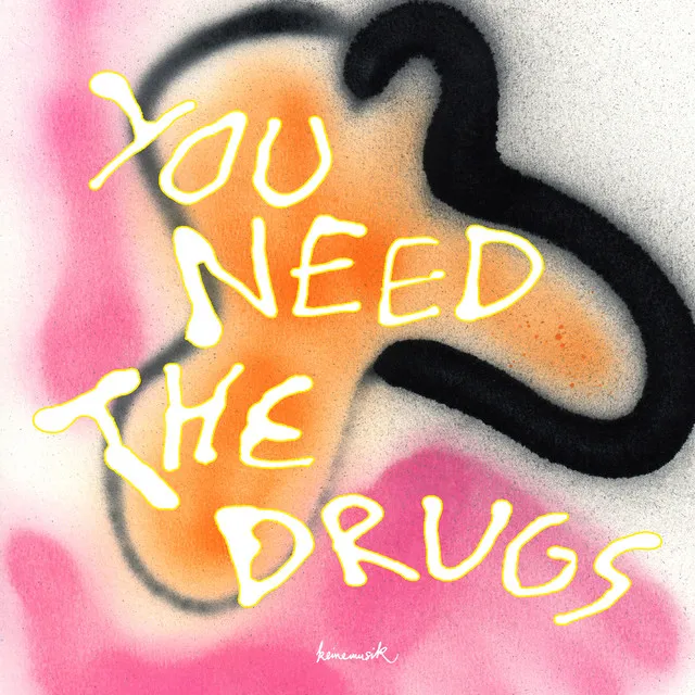 You Need The Drugs - &ME Remix