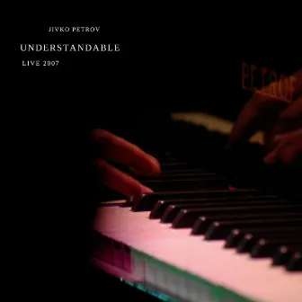 Understandable - Live by Jivko Petrov Trio JP3