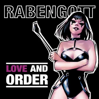 Love and Order by RABENGOTT