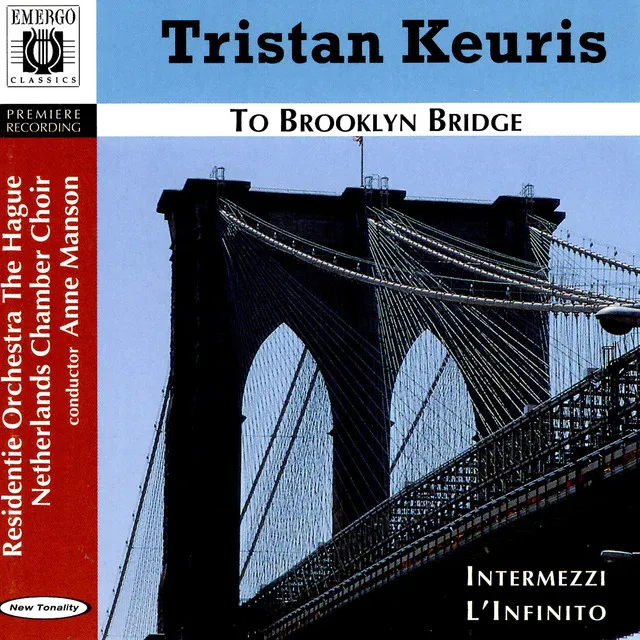 Keuris: To Brooklyn Bridge, Intermezzi & L'Infinito