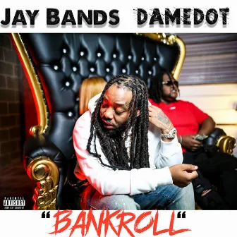 Bankroll by Jay Bands