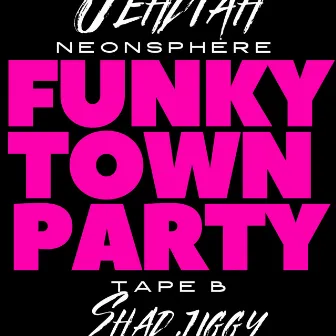 Funkytown Party by Jehdiah