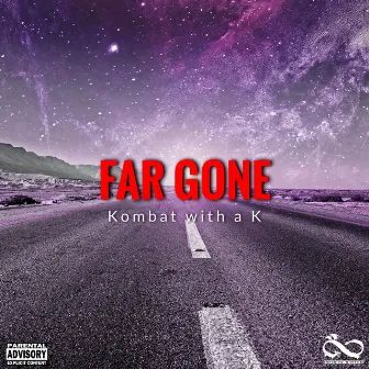 Far Gone by Kombat with a K