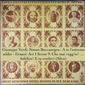 Giuseppe Verdi: Simon Boccanegra : A te l'estremo addio - Ernani: Act I Scene 9: Che mai vegg'io! … Infelice! E tu credevi (Silva) by Stefan Tsiganchev