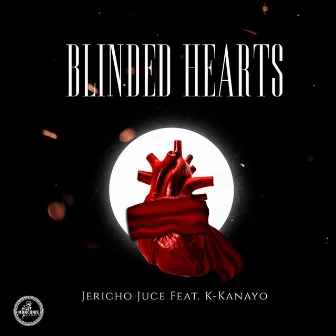 Blinded Hearts by Jericho Juce