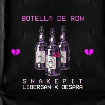 Botella De Ron by S N A K E P I T