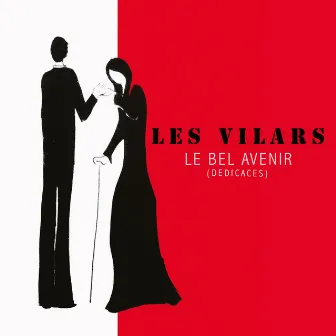 Le bel avenir (dédicaces) by Les Vilars