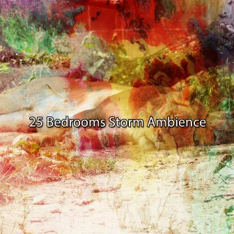 25 Bedrooms Storm Ambience by Thunderstorms HD