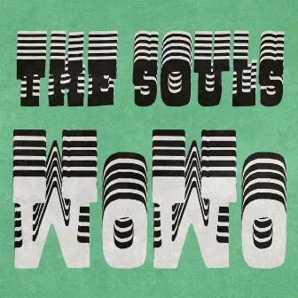 WoWo by The Souls