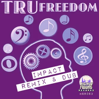 Tru Freedom (Impact Remix) by Daniel Walker