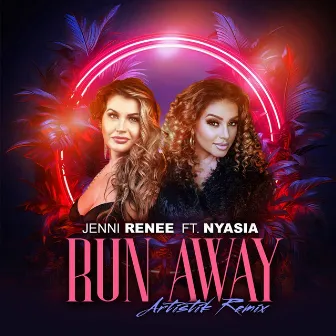 Run Away (Artistik Remix) by Jenni Renee