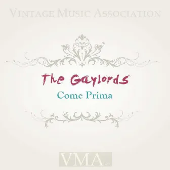 Come Prima by The Gaylords