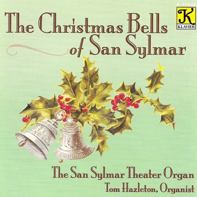 Organ Recital: Hazleton, Tom - Bernard, F. / Coots, J.F. / Gillespie, H. / Berlin, I. / Marks, J. / Blane, R. (The Christmas Bells of San Sylmar)