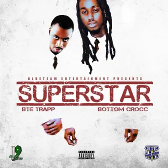 Superstar by Bottom Crocc