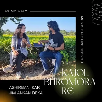 Kajol Bhromora Re (Music Malt Live Session) by Jim Ankan Deka