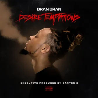 Desire Temptations by Bran Bran