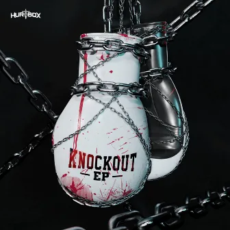 KNOCKOUT EP by HURTBOX