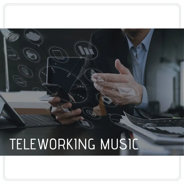 Teleworking Music: Electronic Background Music, Piano Music for Concentration & Relaxation