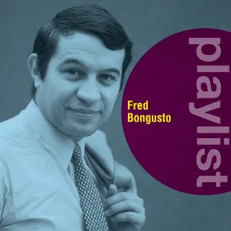 Playlist: Fred Bongusto by Unknown Artist