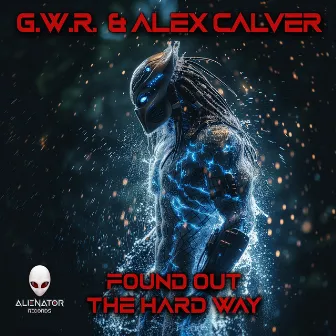 Found Out The Hard Way by Alex Calver