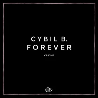 Forever by Cybil B.