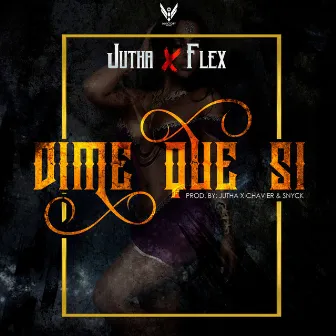 Dime que sí by Jutha