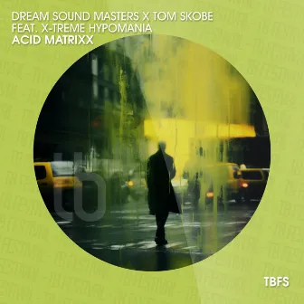 Acid Matrixx by Dream Sound Masters