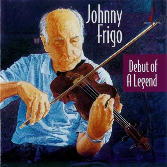 Debut of a Legend by Johnny Frigo