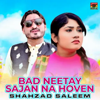 Bad Neetay Sajan Na Hoven - Single by Shahzad Saleem