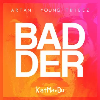 Badder by KatManDu