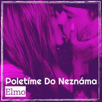 Poletíme Do Neznáma by Elmo