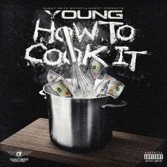 How to Cook IT by FBG Young