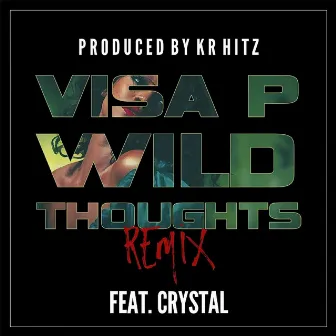 Wild Thoughts (Kizomba Remix) by Visa P