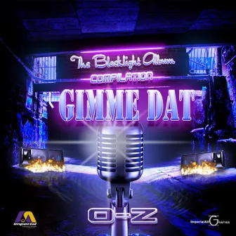 Gimme Dat by O-Z