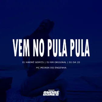 Vem no Pula Pula by DJ RM ORIGINAL