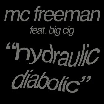 Hydraulic Diabolic by MC Freeman