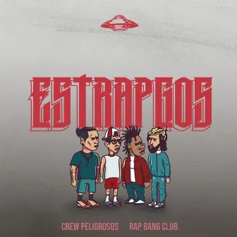 Estrapgos by Crew Peligrosos