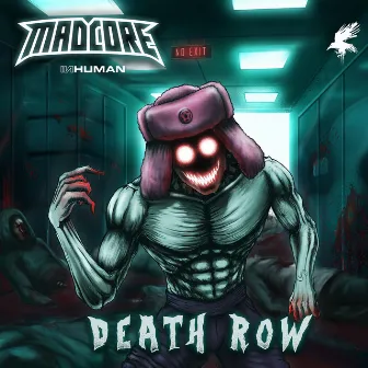 Death Row by Madcore