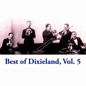 Best of Dixieland, Vol. 5 by Dixiecats