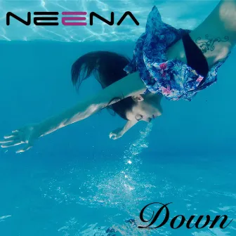 Down by Neena