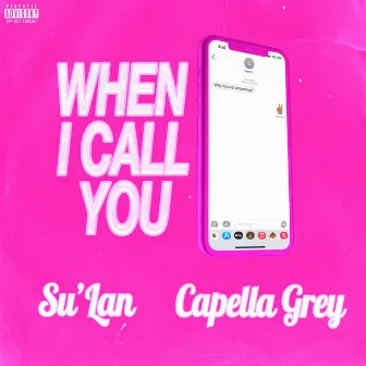 When I Call You by Su'Lan