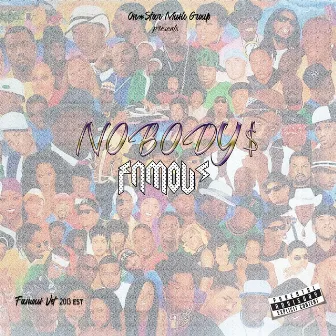 Nobody$ Famous by Famous Vet