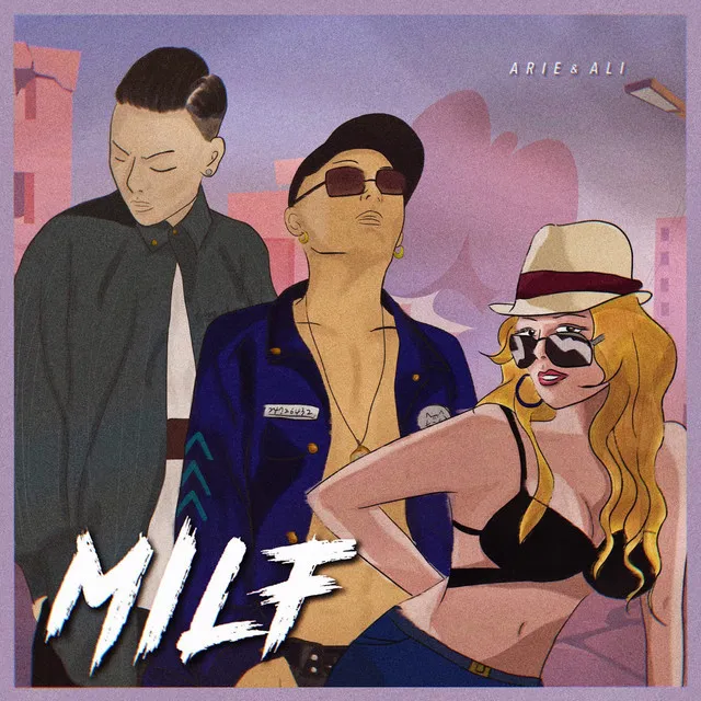 MILF (feat. ALI)