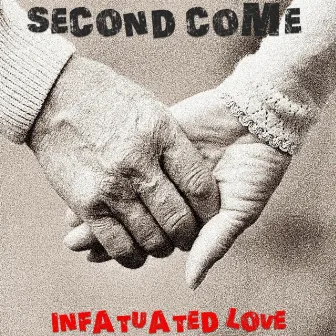 Infatuated Love by Second Come