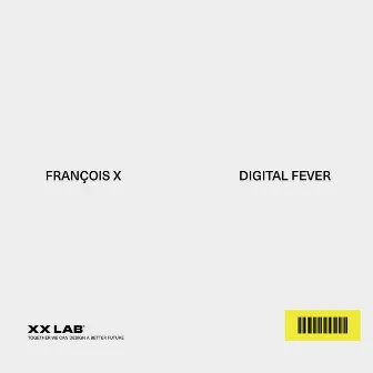 Digital Fever by François X