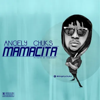 Mamacita by Angely Chuks