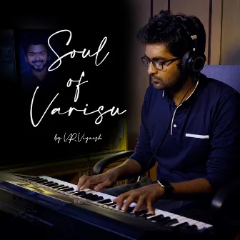 Soul of Varisu (Instrumental) by V R Vignesh